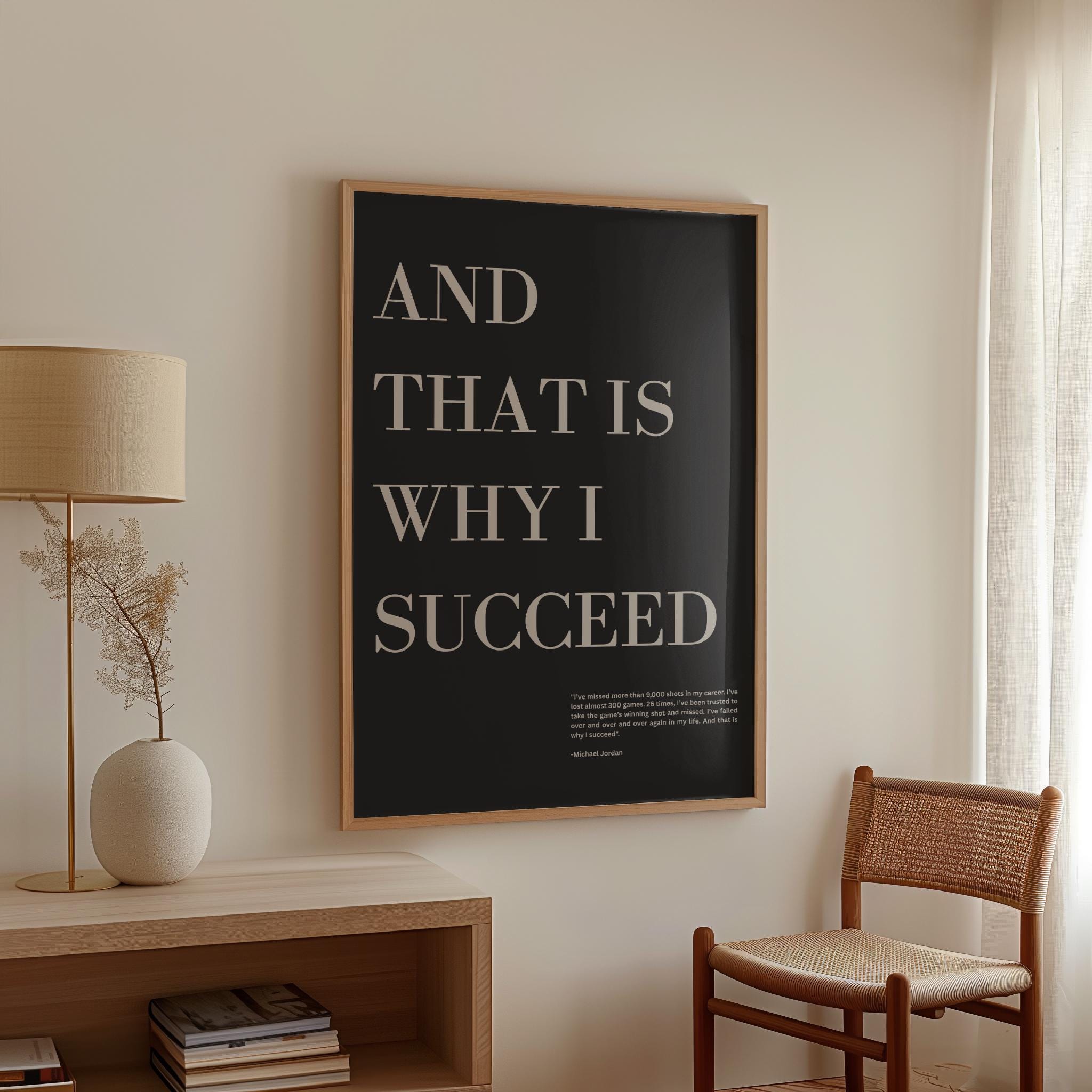 Michael Jordan "And That Is Why I Succeed" Quote Print | Motivational Wall Art
