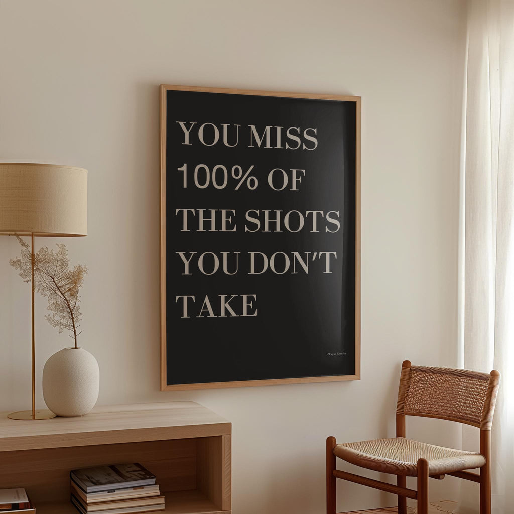 Wayne Gretzky "You Miss 100 Of The Shots You Dont Take" Quote Print | Motivational Wall Art | Gym Print